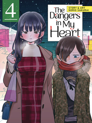 cover image of The Dangers in My Heart, Volume 4